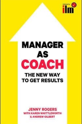 Cover of Manager as Coach: The New Way to Get Results