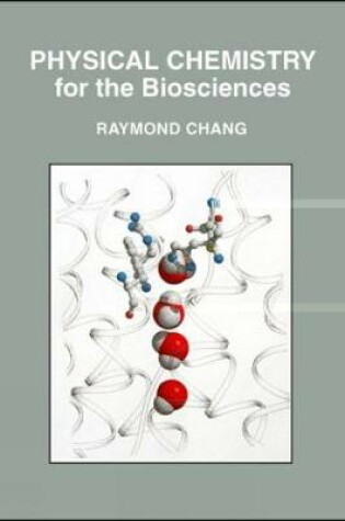 Cover of Physical Chemistry for the Biosciences