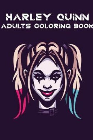 Cover of Harley Quinn Adults Coloring Book