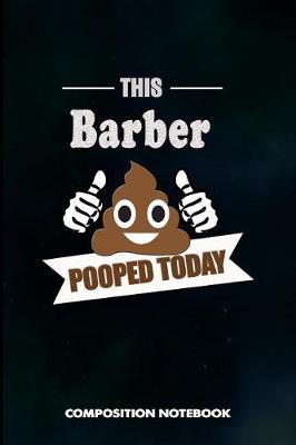 Book cover for This Barber Pooped Today