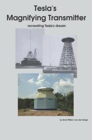 Cover of Tesla's Magnifying Transmitter