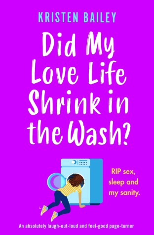 Cover of Did My Love Life Shrink in the Wash?