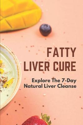 Cover of Fatty Liver Cure