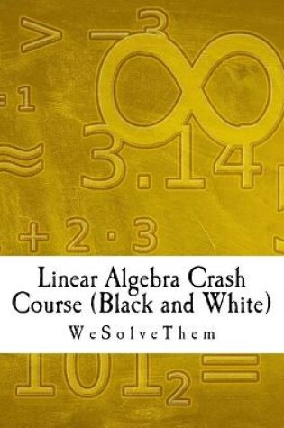 Cover of Linear Algebra Crash Course (Black and White)