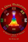 Book cover for I Ching Meditations, Volume 2
