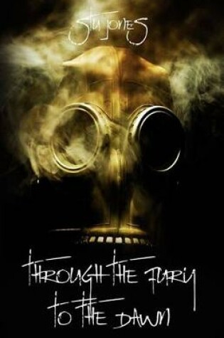 Cover of Through the Fury to the Dawn