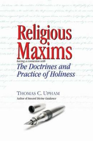 Cover of Religious Maxims, Having a Connexion With the Doctrines and Practice of Holines