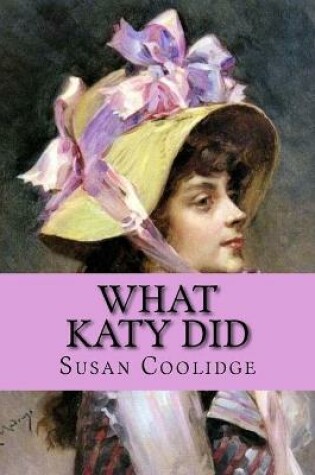 Cover of What Katy did (worldwide classics)