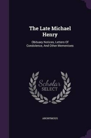 Cover of The Late Michael Henry