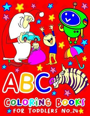 Book cover for ABC Coloring Books for Toddlers No.24