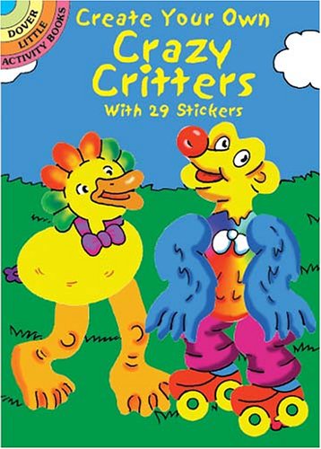 Book cover for Create Your Own Crazy Critters