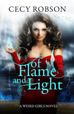Of Flame and Light by Cecy Robson