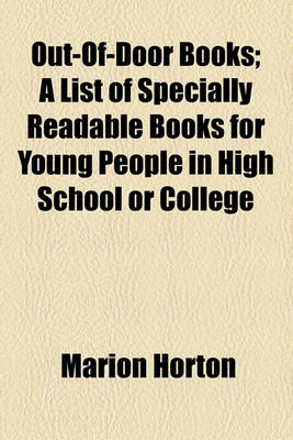Book cover for Out-Of-Door Books; A List of Specially Readable Books for Young People in High School or College