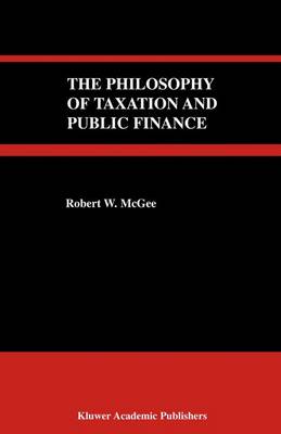 Book cover for The Philosophy of Taxation and Public Finance