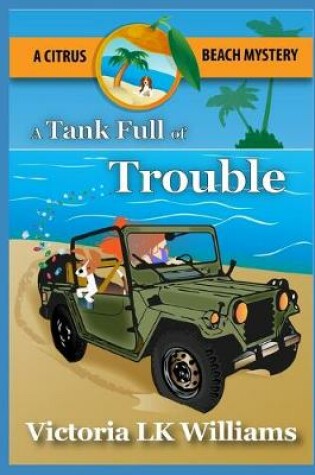 Cover of A Tank Full of Trouble