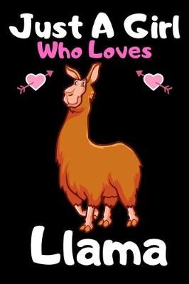 Book cover for Just a girl who loves llama