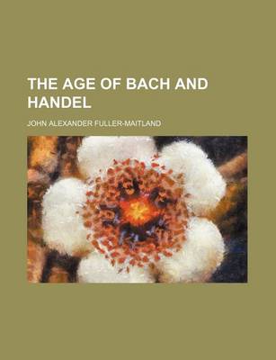 Book cover for The Age of Bach and Handel