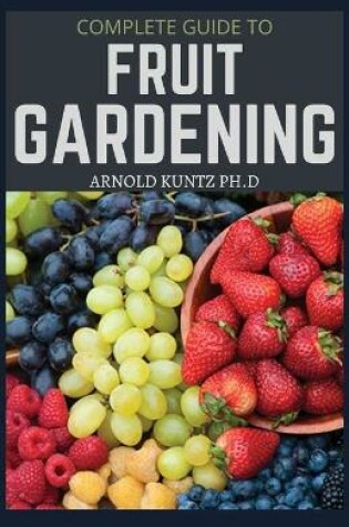 Cover of Complete Guide to Fruit Gardening