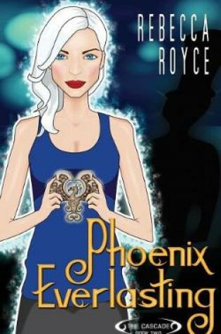 Cover of Phoenix Everlasting