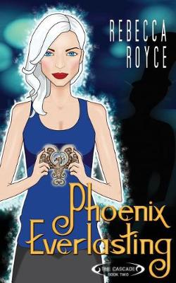 Book cover for Phoenix Everlasting