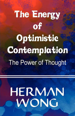 Cover of The Energy of Optimistic Contemplation