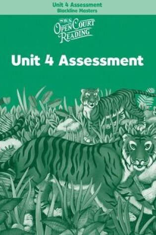 Cover of OPEN COURT READING - UNIT 4 ASSESSMENT BLACKLINE MASTERS LEVEL 2