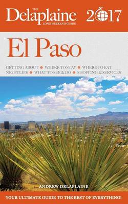 Book cover for El Paso - The Delaplaine 2017 Long Weekend Guide