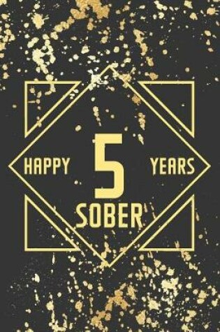 Cover of Happy 5 Years Sober