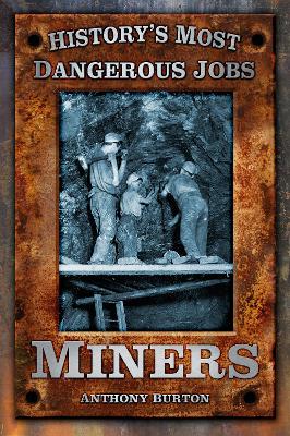 Book cover for History's Most Dangerous Jobs Miners