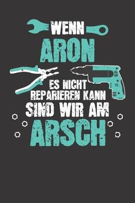 Book cover for Wenn ARON es nicht reparieren kann