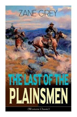 Cover of The Last of the Plainsmen (Western Classic)
