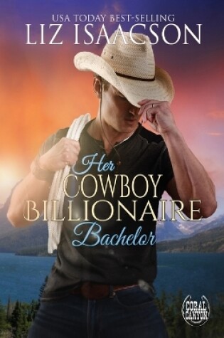 Cover of Her Cowboy Billionaire Bachelor