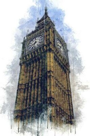 Cover of Big Ben Clock Tower in London, England Watercolor Journal