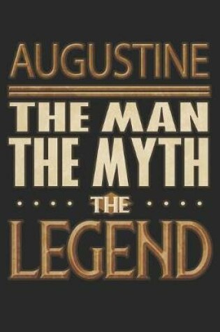 Cover of Augustine The Man The Myth The Legend