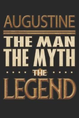 Book cover for Augustine The Man The Myth The Legend