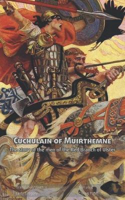 Book cover for Cuchulain of Muirthemne (illustrated)