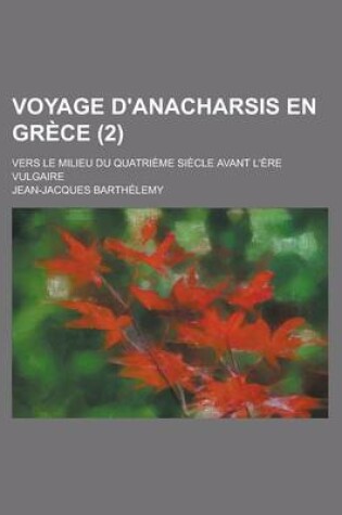 Cover of Voyage D'Anacharsis En Grece (2)