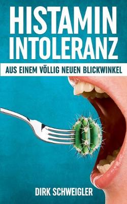 Book cover for Histaminintoleranz aus einem völlig neuen Blickwinkel