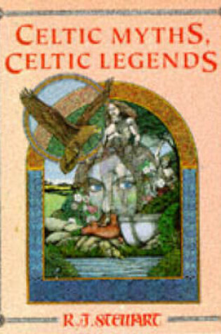 Cover of Celtic Myths, Celtic Legends