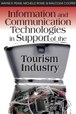 Cover of Information and Communication Technologies in Support of the Tourism Industry