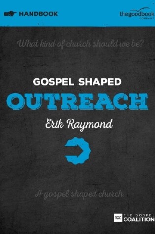 Cover of Gospel Shaped Outreach Handbook