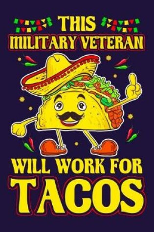Cover of This Military Veteran Will Work For Tacos