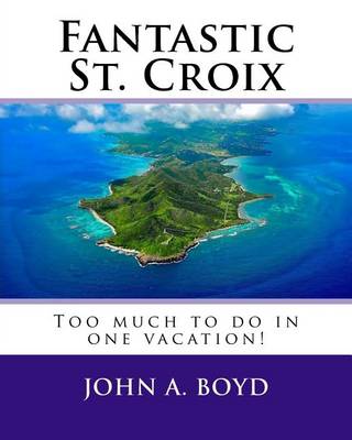 Book cover for Fantastic St. Croix