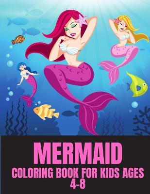 Book cover for Mermaid Coloring Book For Kids Ages 4-8