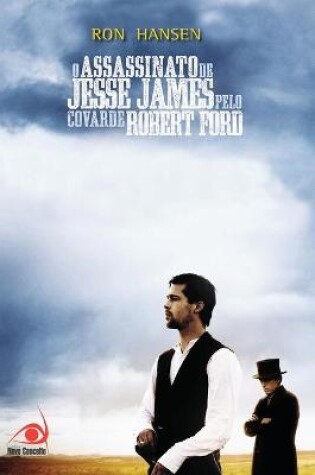 Cover of Assassinato de Jesse James pelo Covarde Robert Ford, O