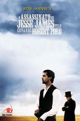 Book cover for Assassinato de Jesse James pelo Covarde Robert Ford, O