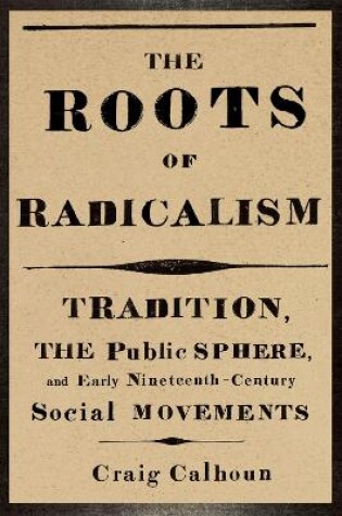 Cover of The Roots of Radicalism