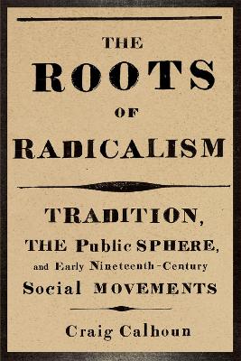 Book cover for The Roots of Radicalism