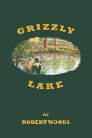 Cover of Grizzly Lake