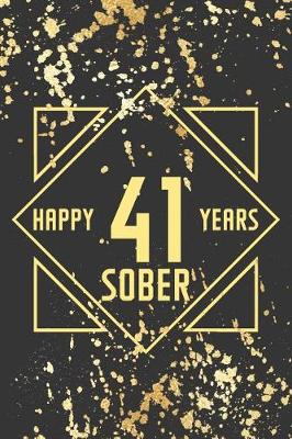 Book cover for Happy 41 Years Sober